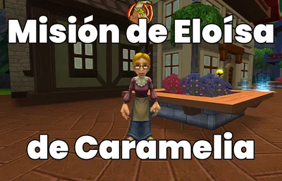 Misión de Caramelia de Eloísa